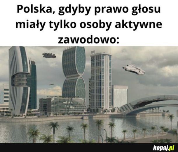 Tak by było
