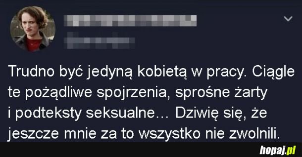 Jedyna kobieta w pracy