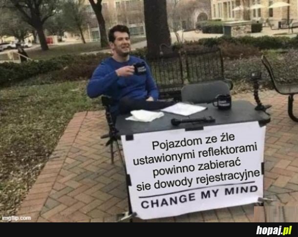 Change my mind