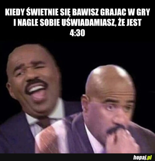 PRZY DOBREJ ZABAWIE CZAS SZYBKO MIJA