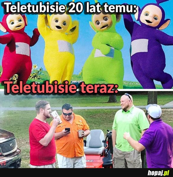 TELETUBISIE 20 LAT PÓŹNIEJ