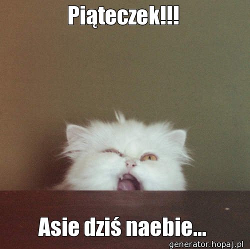 Piąteczek!!!