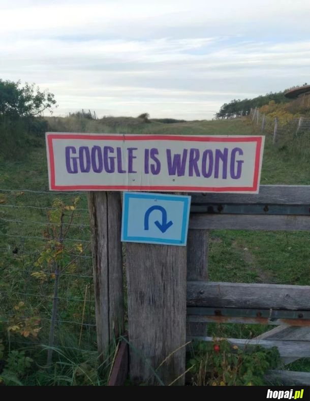 Nie ufaj mapom Google