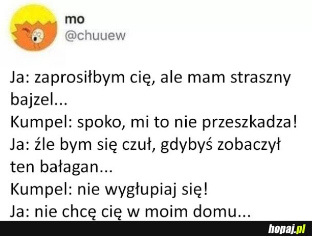 Próbowałem być miły...