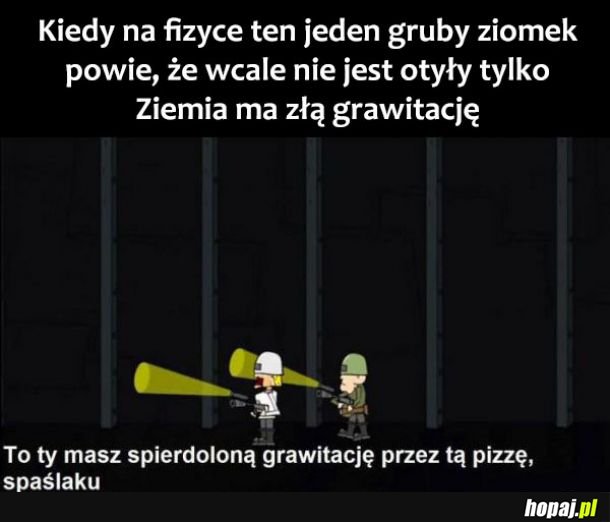  Zła grawitacja 