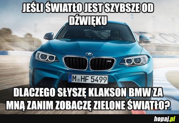 DLACZEGO TAK JEST?