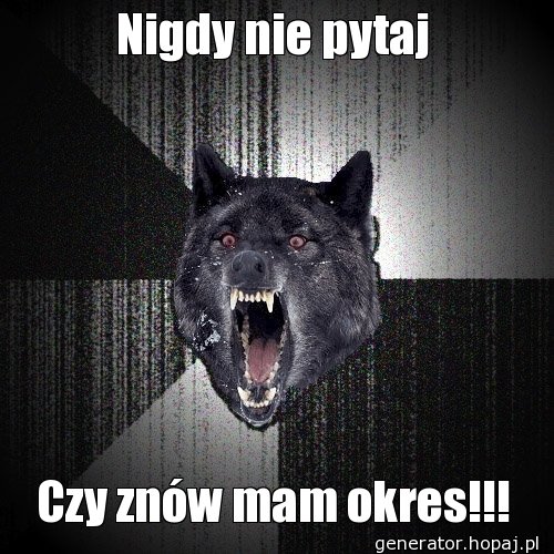 Nigdy nie pytaj