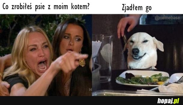  Zjadłem go.