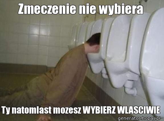 Zmeczenie nie wybiera