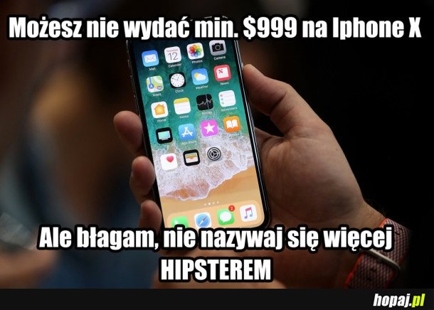 IPHONE X VS. HIPSTER