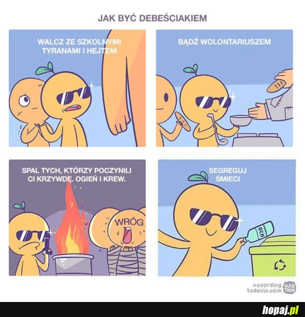 JAK BYĆ DEBEŚCIAKIEM