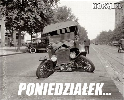 Poniedziałek...