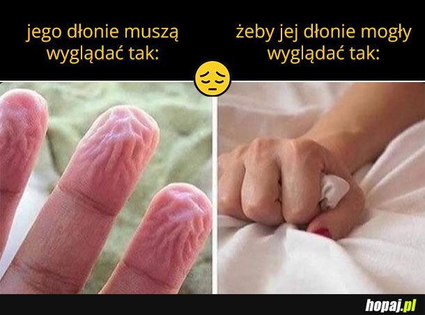 Jego dłonie muszą wyglądać tak