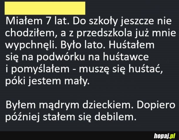 Byłem mądrym dzieckiem