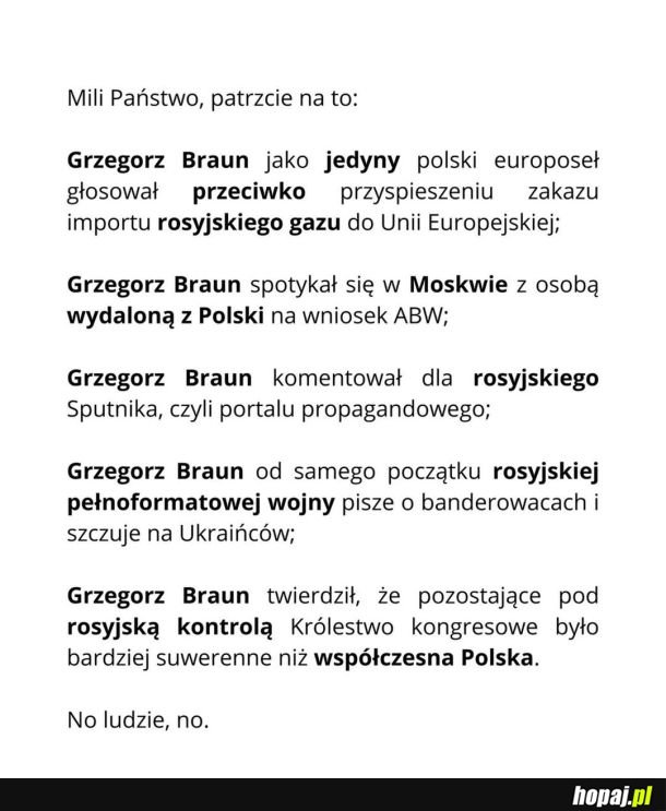 Ogarnijcie się, bo inaczej caryca putin za pomocą przekupionej szlachty (braun,konfa) zrobi nam powtórkę z rozrywki z rozbiorami...
