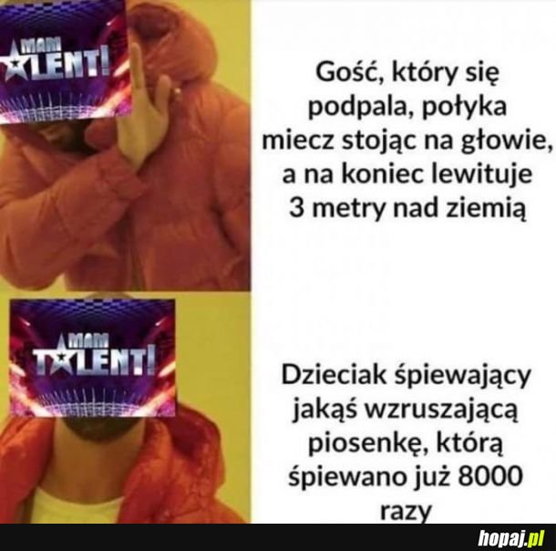 Tak to już jest z tym talent show