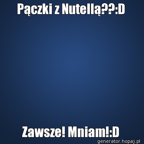 Pączki z Nutellą??:D