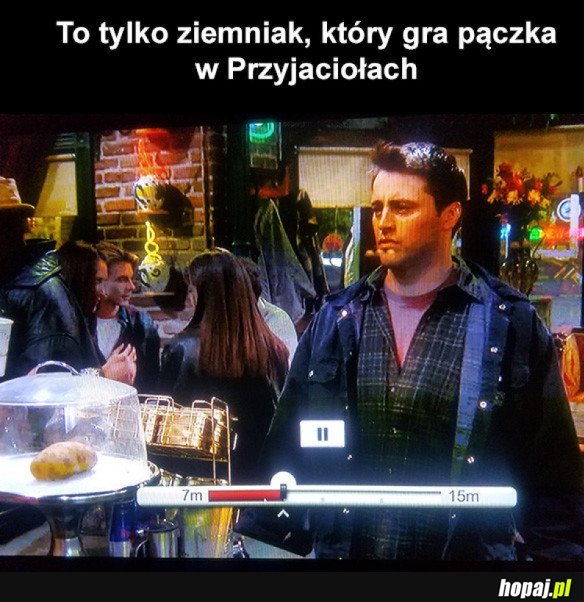 TYMCZASEM W PRZYJACIOŁACH