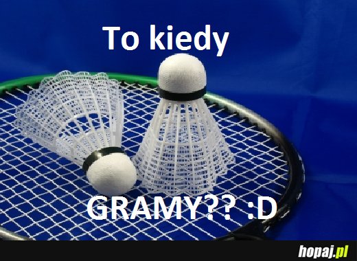 Kiedy gramy?