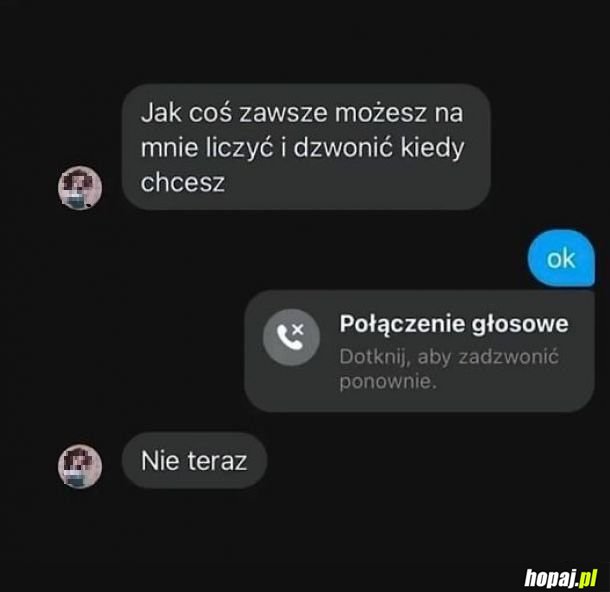 Możesz zawsze na mnie liczyć