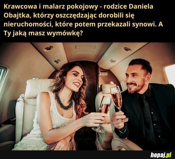 Wcześniej wstawali, cięż pracowali i proszę - kilka pałacyków