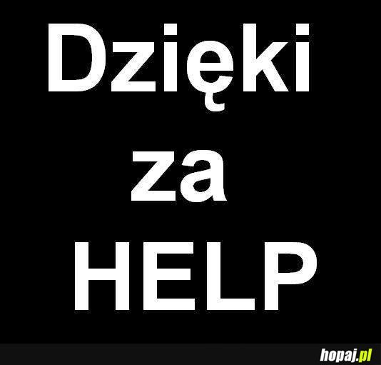 Dzięki za help