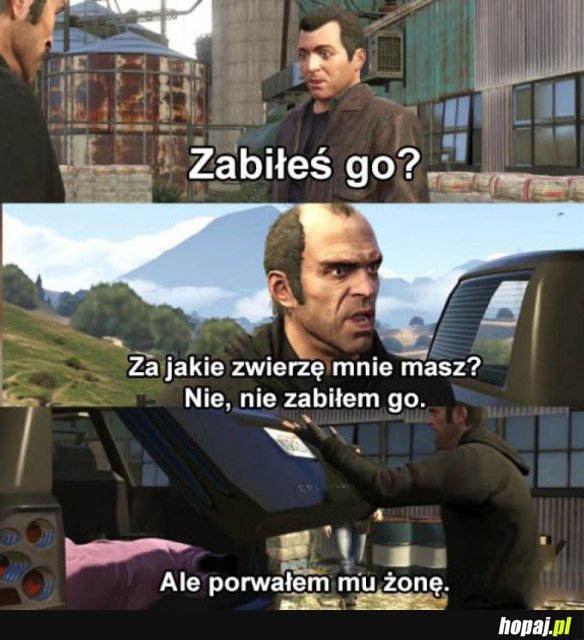 ZA KOGO MNIE MASZ