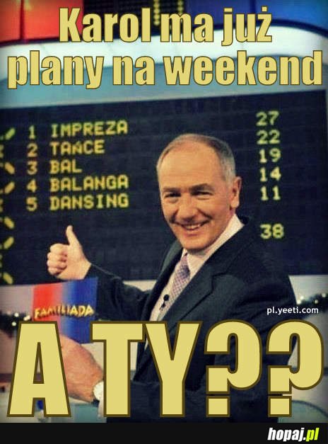 Masz już plany na weekend?