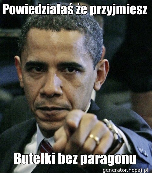 Powiedziałaś że przyjmiesz