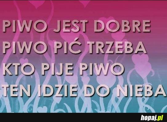 Piwo jest dobre!