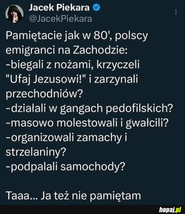 I ja kvrwa też tego nie pamiętam!