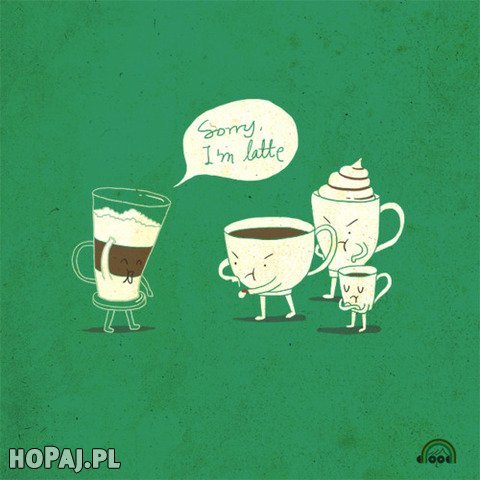 Sorry I'm latte :D