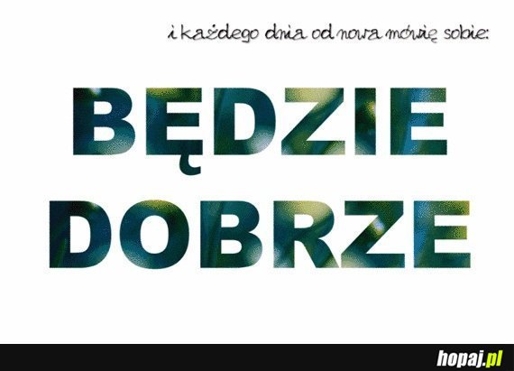 Będzie dobrze