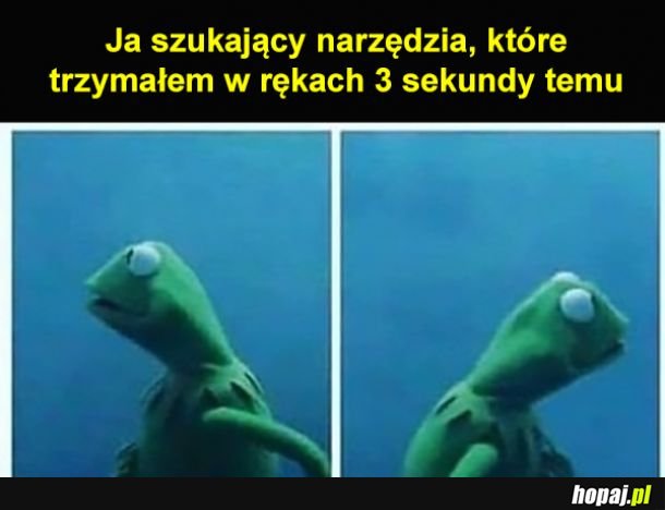  Gdzie go odłożyłem?