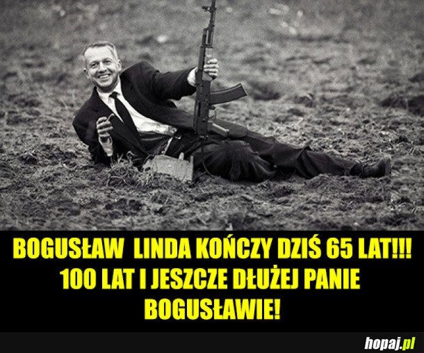 BOGUSŁAW LINDA KOŃCZY DZIŚ 65 LAT!