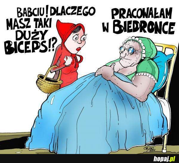 Babciu dlaczego masz taki duży biceps?