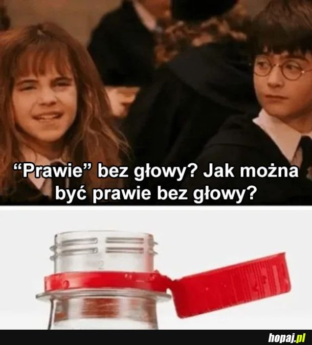 Prawie bez głowy