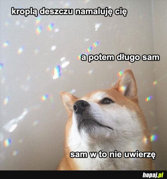 KROPLĄ DESZCZU
