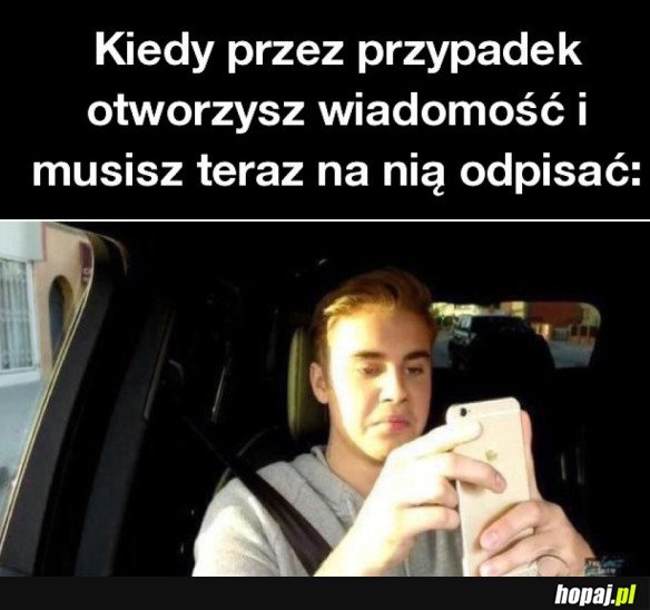 KIEDY PRZEZ PRZYPADEK ODCZYTASZ WIADOMOŚĆ