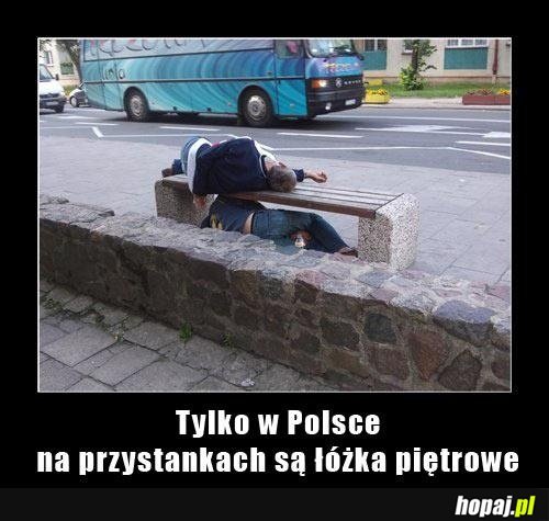 Tylko w Polsce