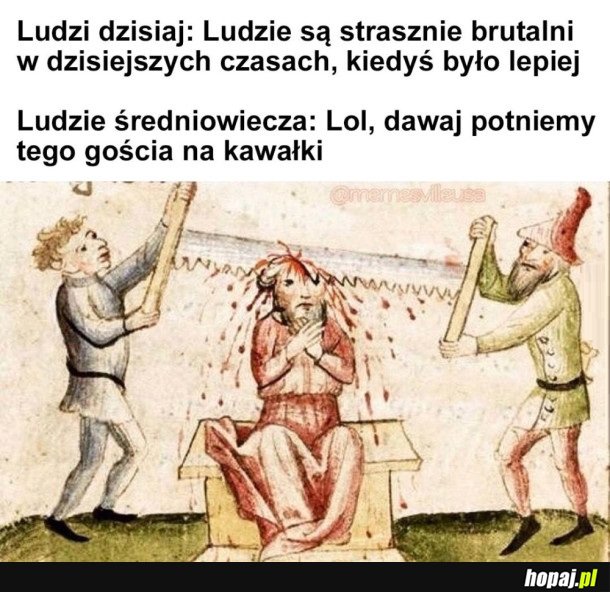 KIEDYŚ TO BYŁY CZASY