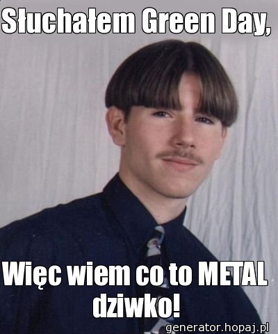 Słuchałem Green Day,