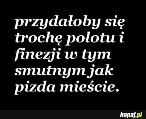 Przydałoby się trochę polotu