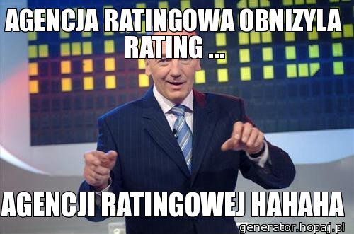 AGENCJA RATINGOWA OBNIZYLA RATING ...