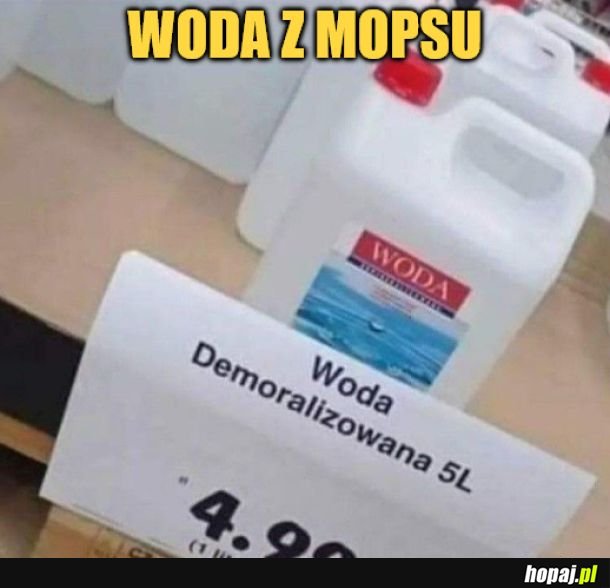 Woda demoralizowana. 