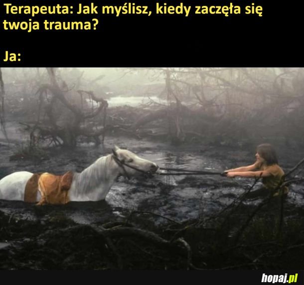 Ten film dał mi potężną traumę