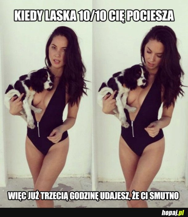 KIEDY LASKA CIĘ POCIESZA