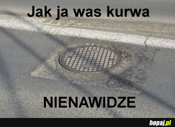 Każdy chyba tak ma
