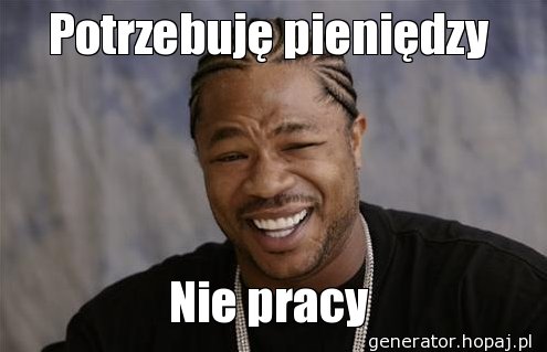 Potrzebuję pieniędzy