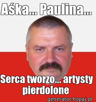 Aśka... Paulina...